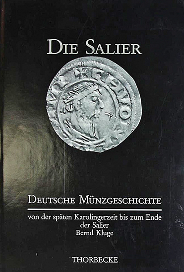 Kluge B. Deutsche Münzgeschichte von der späten Karolingerzeit bis zum Ende der Salier (ca. 900 bis 1125) // Römisch-Germanisches Zentralmuseum. Monographien. Bd. 29. Sigmaringen: Thorbecke, 1991.