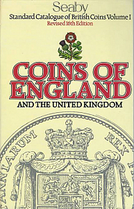 Seaby H. A. Standard Catalogue of British Coins. Part I: Coins of England and the United Kingdom. London: B. A. Seaby Ltd.