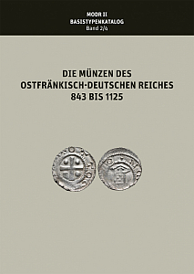 Kluge B. Die Münzen des Ostfränkisch-Deutschen Reiches von 843 bis 1125 (MODR 2/4), Abteilung II: Basistypenkatalog