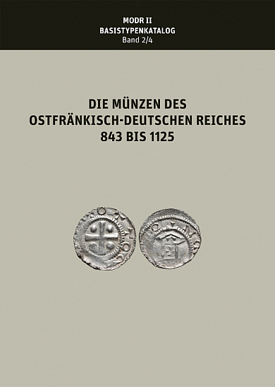 Kluge B. Die Münzen des Ostfränkisch-Deutschen Reiches von 843 bis 1125 (MODR 2/4), Abteilung II: Basistypenkatalog