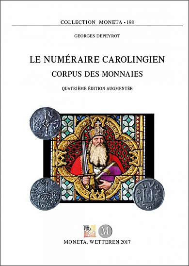 Depeyrot G. Le numéraire carolingien, corpus des monnaies, 4e édition, Collection Moneta, 198