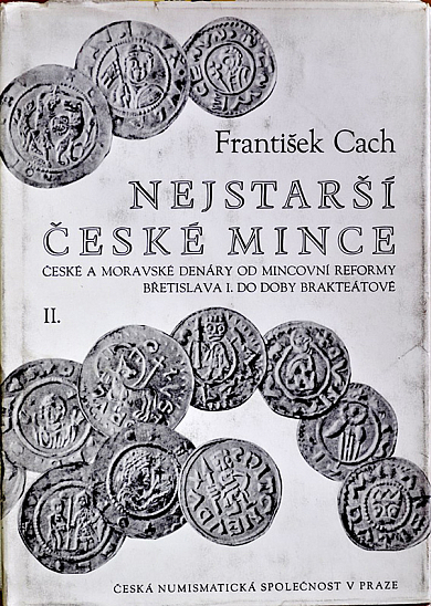 Cach F. Nejstarsi ceske mince, II